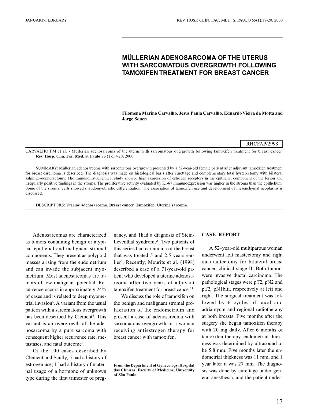 17 Müllerian Adenosarcoma of the Uterus with Sarcomatous Overgrowth Following Tamoxifen Treatment for Breast Cancer