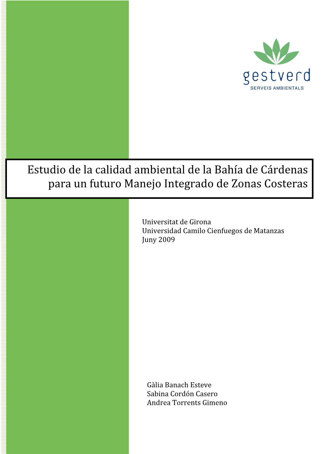 Estudio De La Calidad Ambiental De La Bahía De Cárdenas Para Un Futuro Manejo Integrado De Zonas Costeras