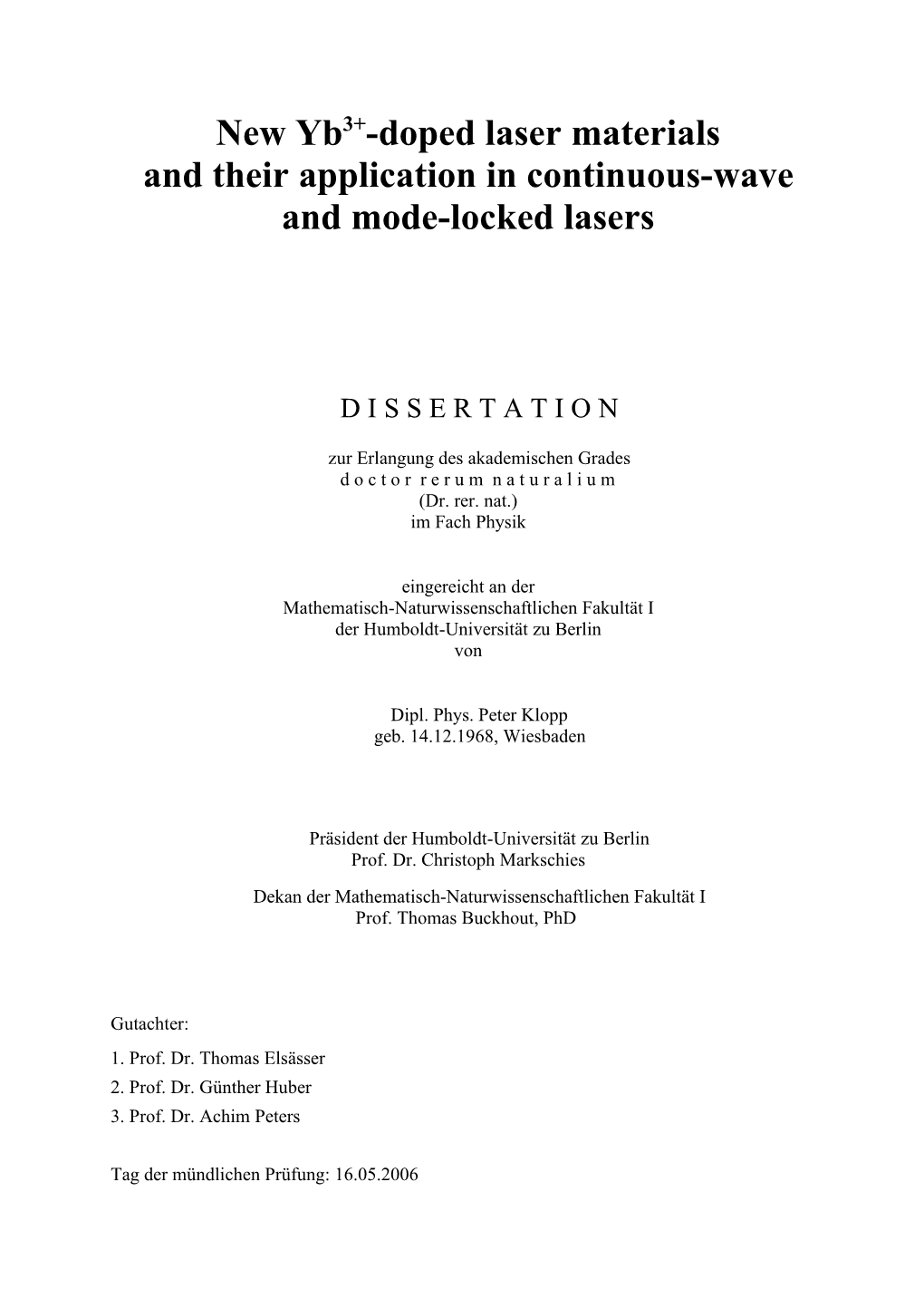 New Yb3+-Doped Laser Materials and Their Application in Continuous-Wave and Mode-Locked Lasers