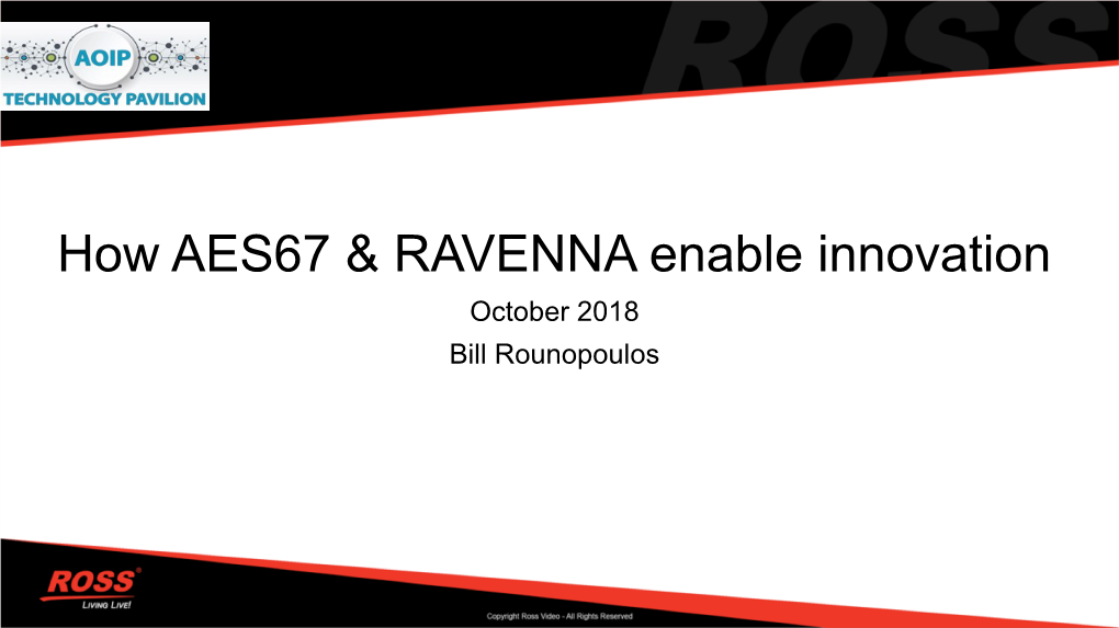 How AES67 & RAVENNA Enables Innovation