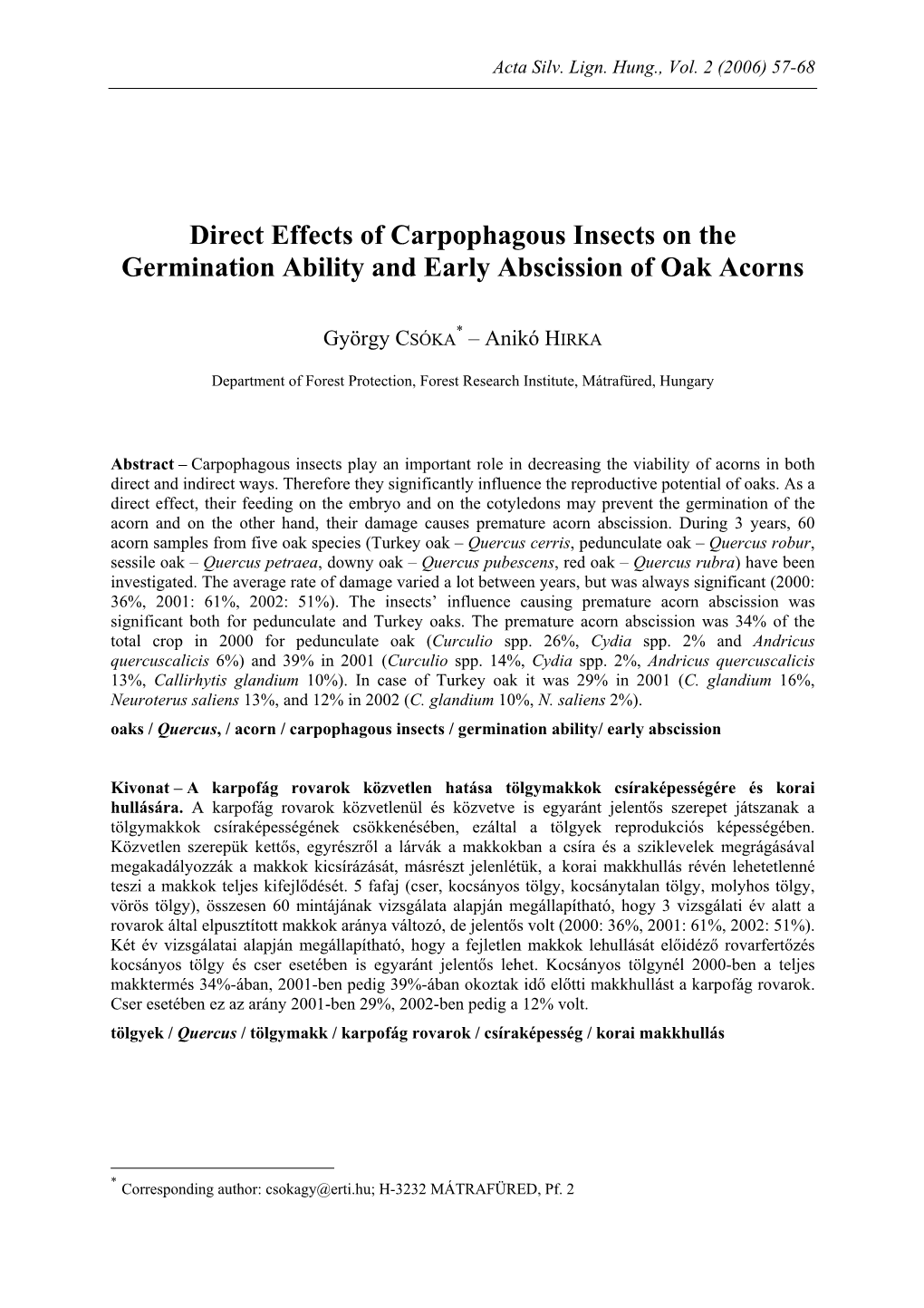 Direct Effects of Carpophagous Insects on the Germination Ability and Early Abscission of Oak Acorns