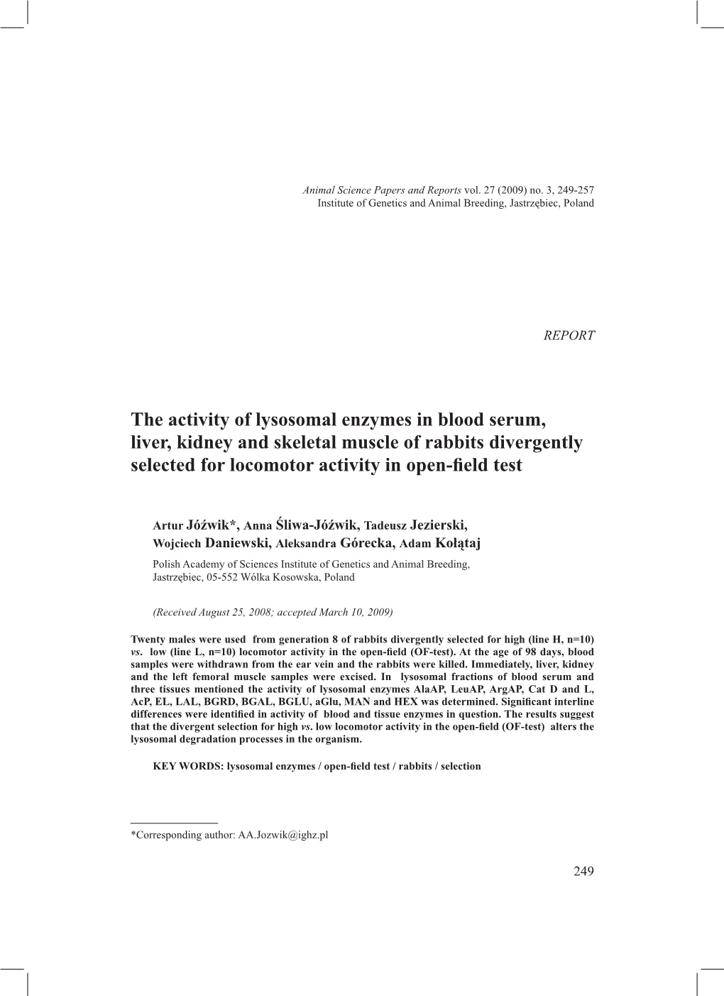 The Activity of Lysosomal Enzymes in Blood Serum, Liver, Kidney and Skeletal Muscle of Rabbits Divergently Selected for Locomotor Activity in Open-Field Test