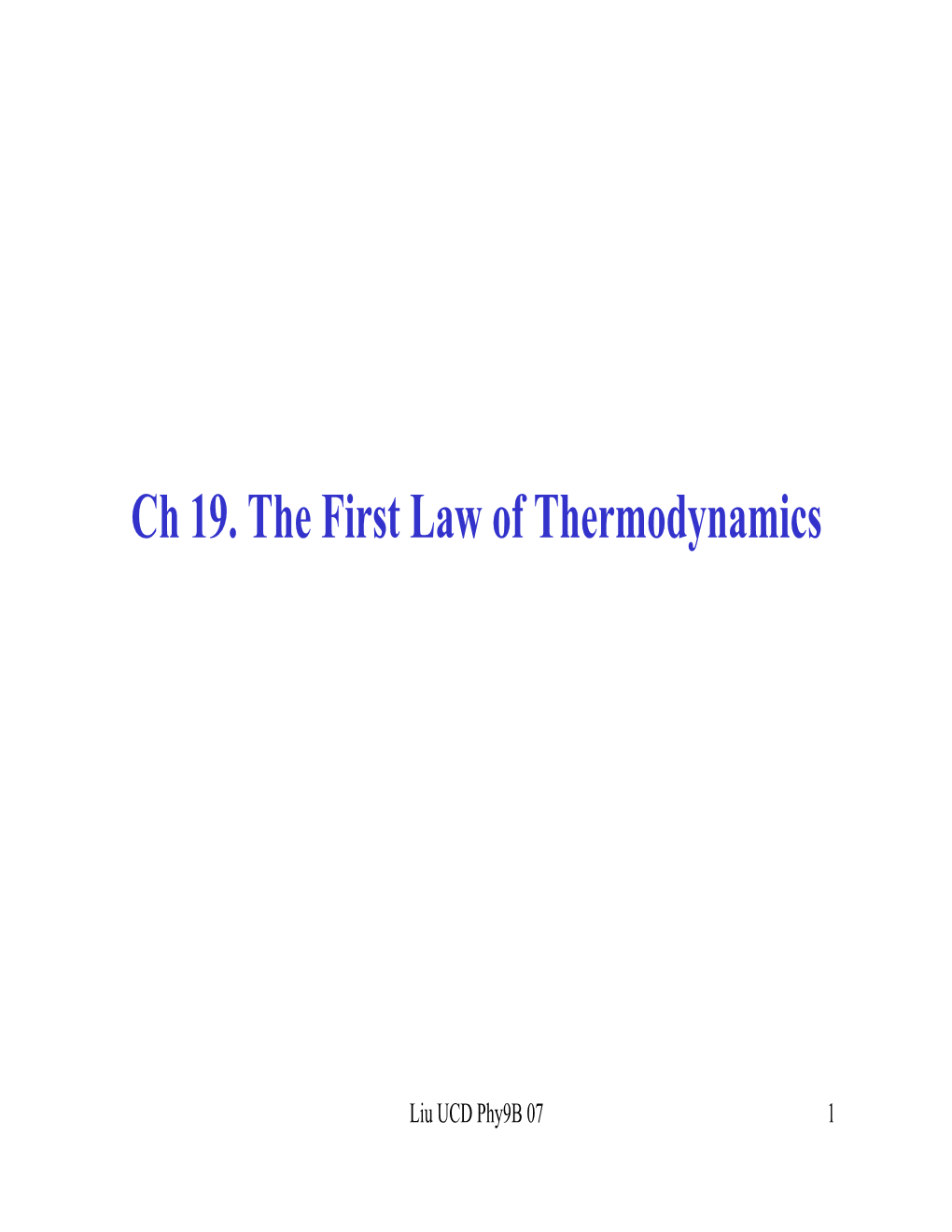 Ch 19. the First Law of Thermodynamics