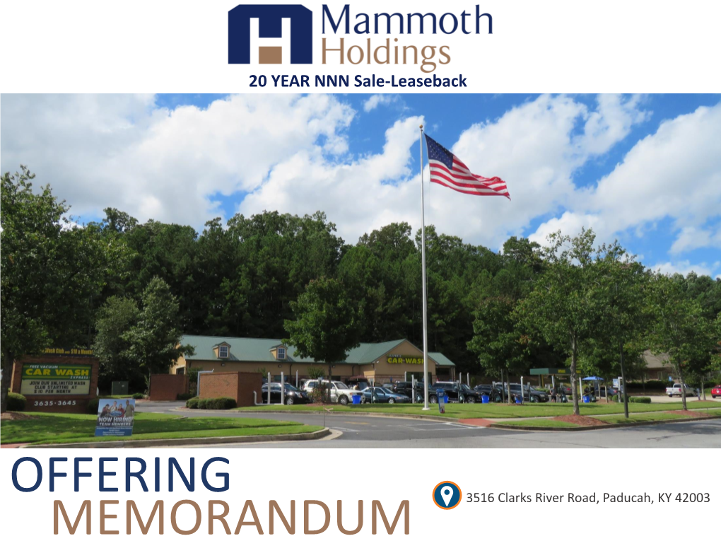 OFFERING MEMORANDUM 3516 Clarks River Road, Paducah, KY 42003 Confidentiality and Disclaimer