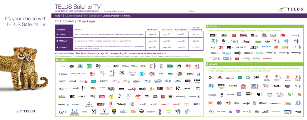 TELUS Satellite TV ® Channel Pricing and Packaging Guide Representative’S Name Phone