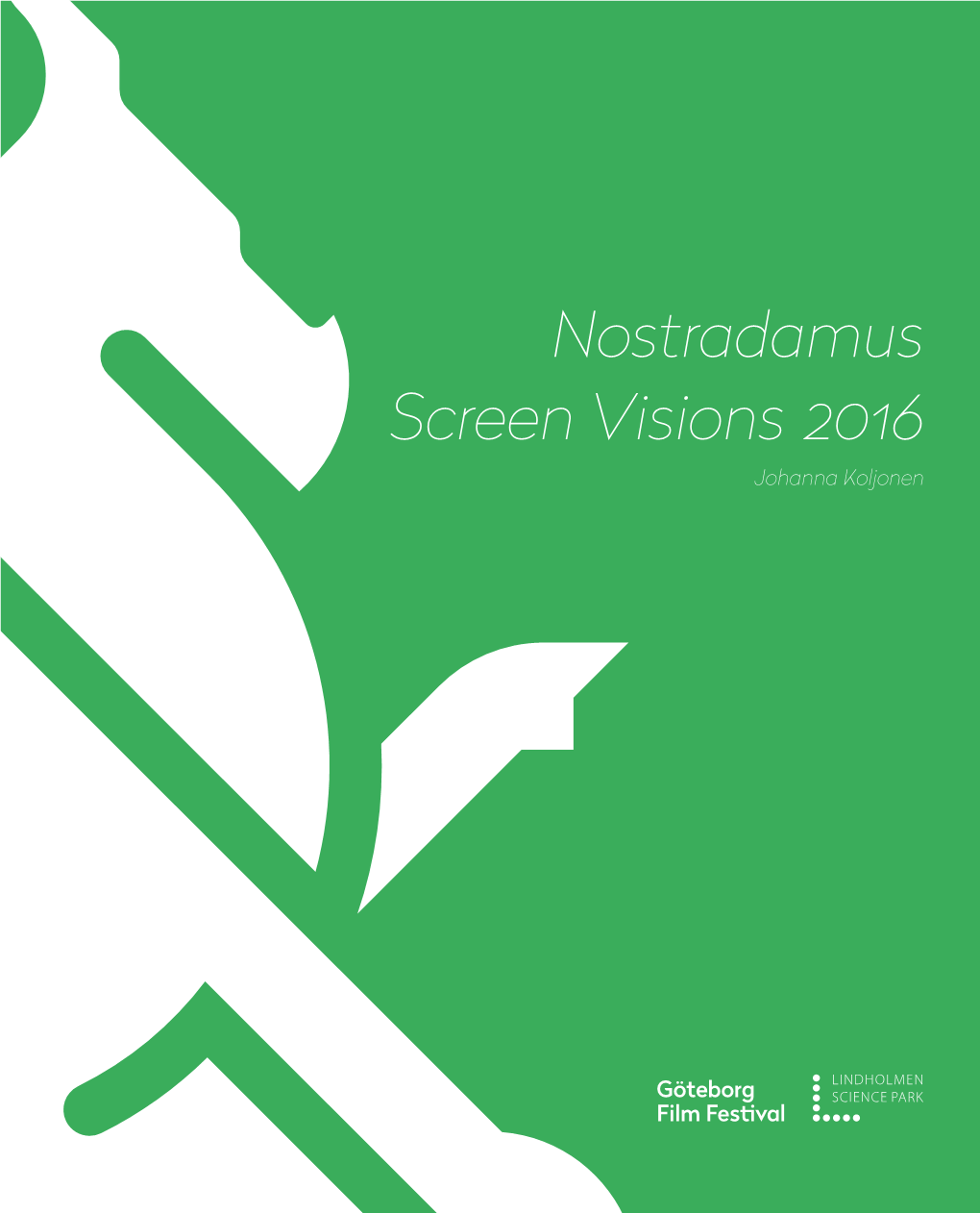Nostradamus Screen Visions 2016 Johanna Koljonen Introduction
