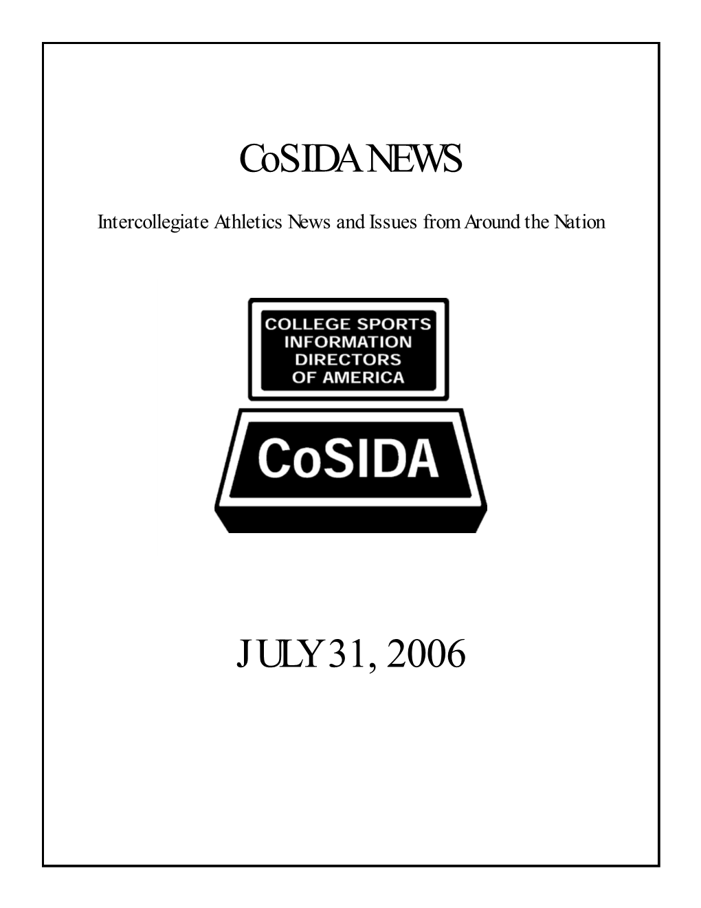 Cosida NEWS JULY 31, 2006