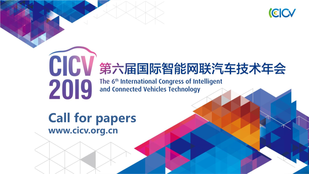 Call for Papers the Competition for the Practical Application of ICV Has Already Started in the Global Automotive Industry