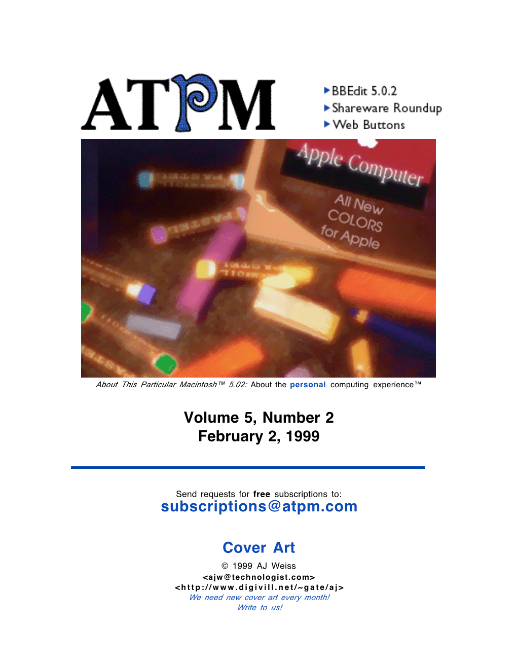 Volume 5, Number 2 February 2, 1999 Subscriptions@Atpm.Com Cover