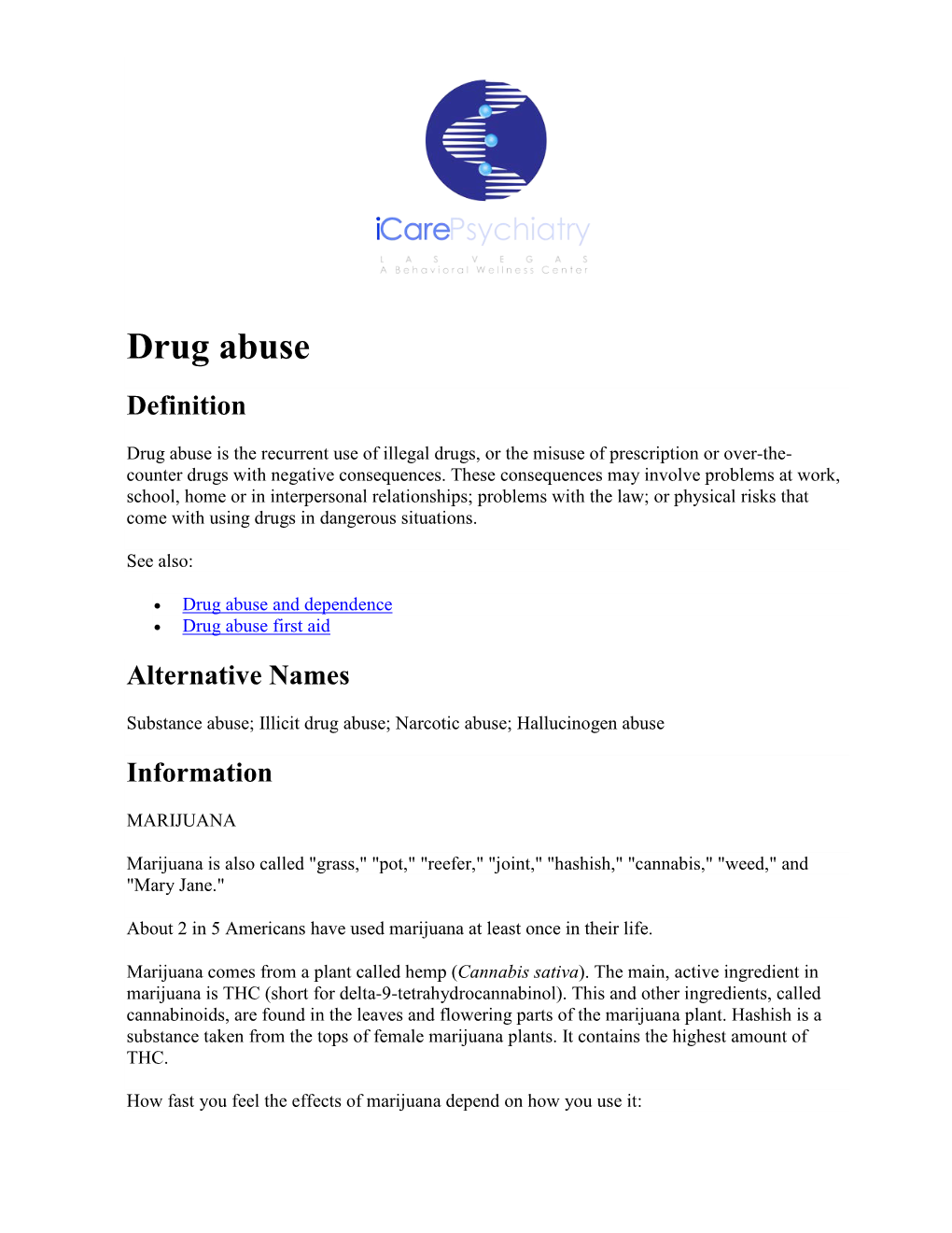 Substance Abuse; Illicit Drug Abuse; Narcotic Abuse; Hallucinogen Abuse Information