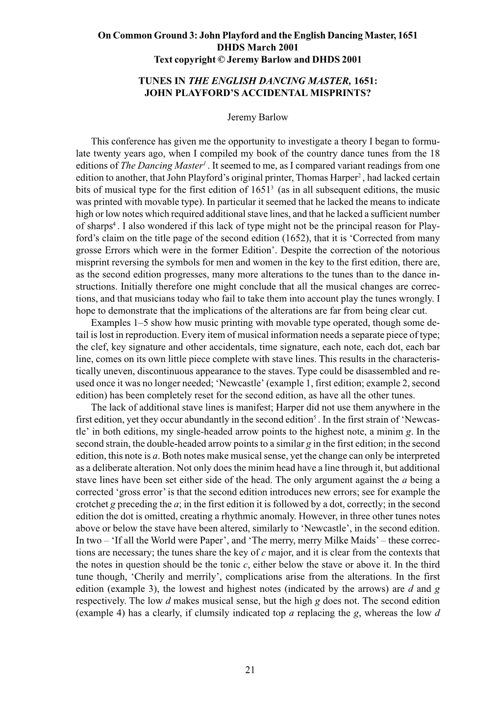 On Common Ground 3: John Playford and the English Dancing Master, 1651 DHDS March 2001 Text Copyright © Jeremy Barlow and DHDS 2001