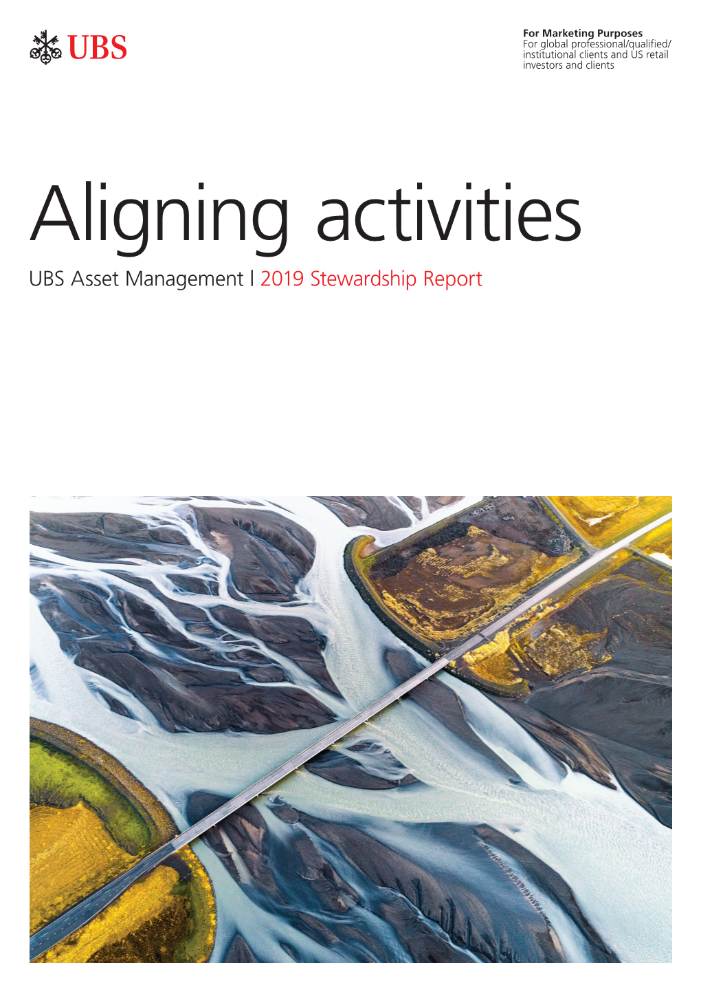 Aligning Activities UBS Asset Management | 2019 Stewardship Report Contents