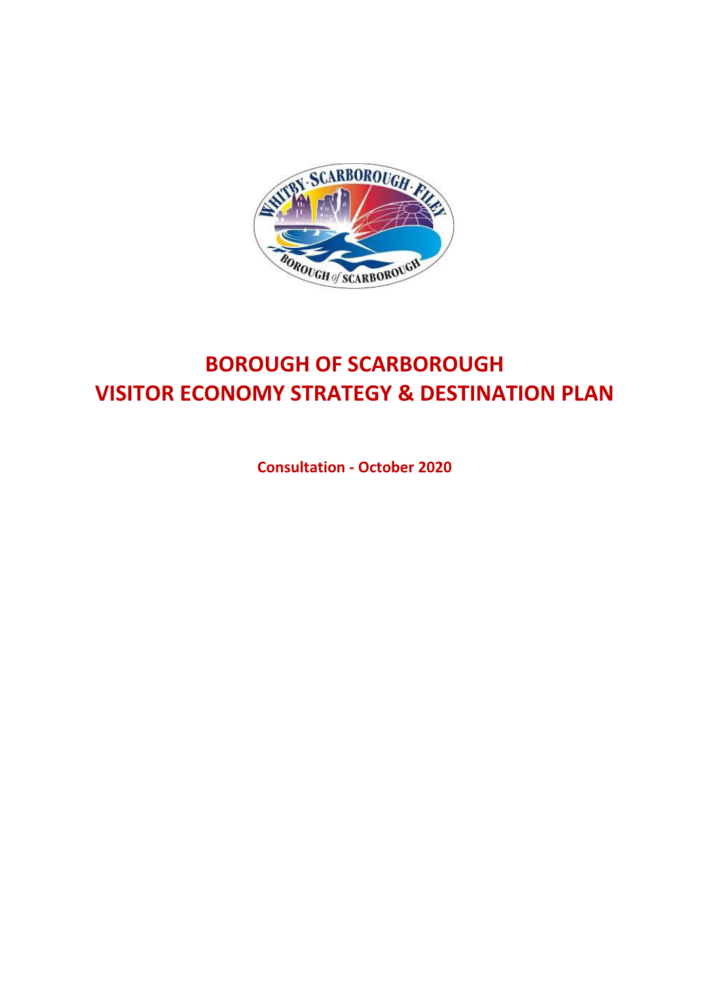 Borough of Scarborough Visitor Economy Strategy & Destination Plan