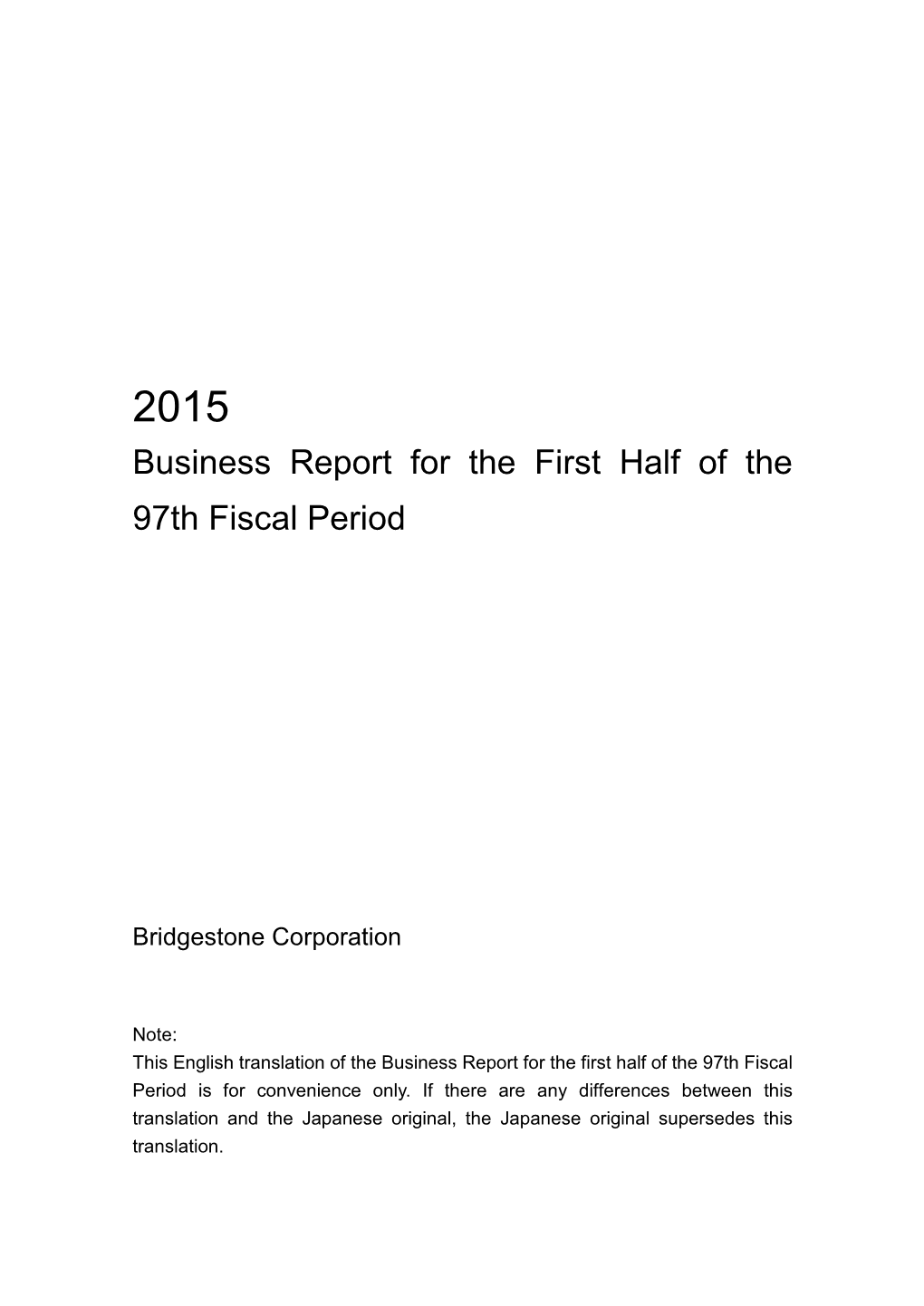 Business Report for the First Half of the 97Th Fiscal Period