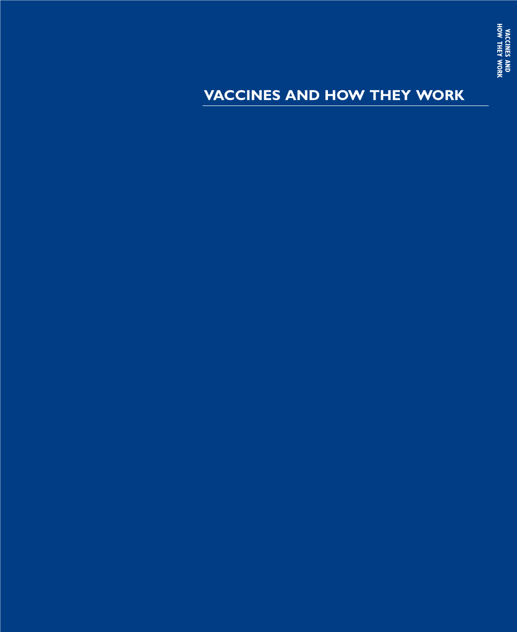 Vaccines and How They Work Vaccines and How They Work Vaccines and How They Work Npi Reference Guide on Vaccines and Vaccine Safety 5