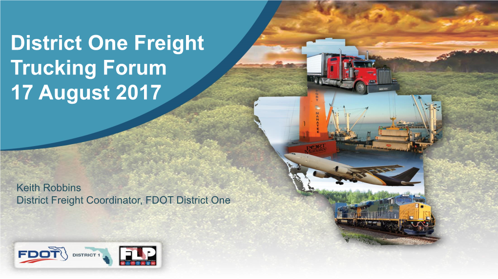 District One Freight Trucking Forum 17 August 2017