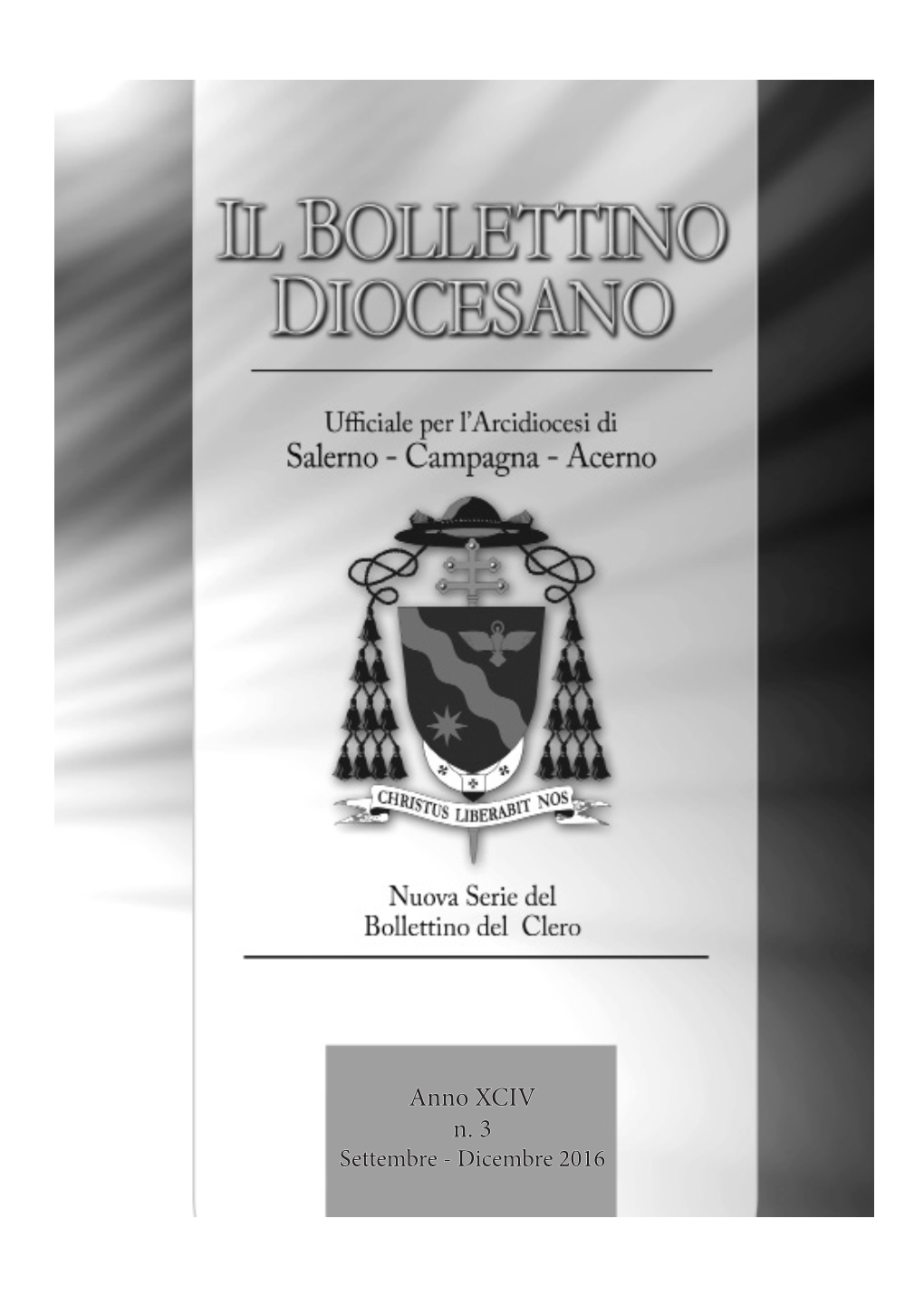 Anno XCIV N. 3 Settembre - Dicembre 2016 Il Bollettino Diocesano