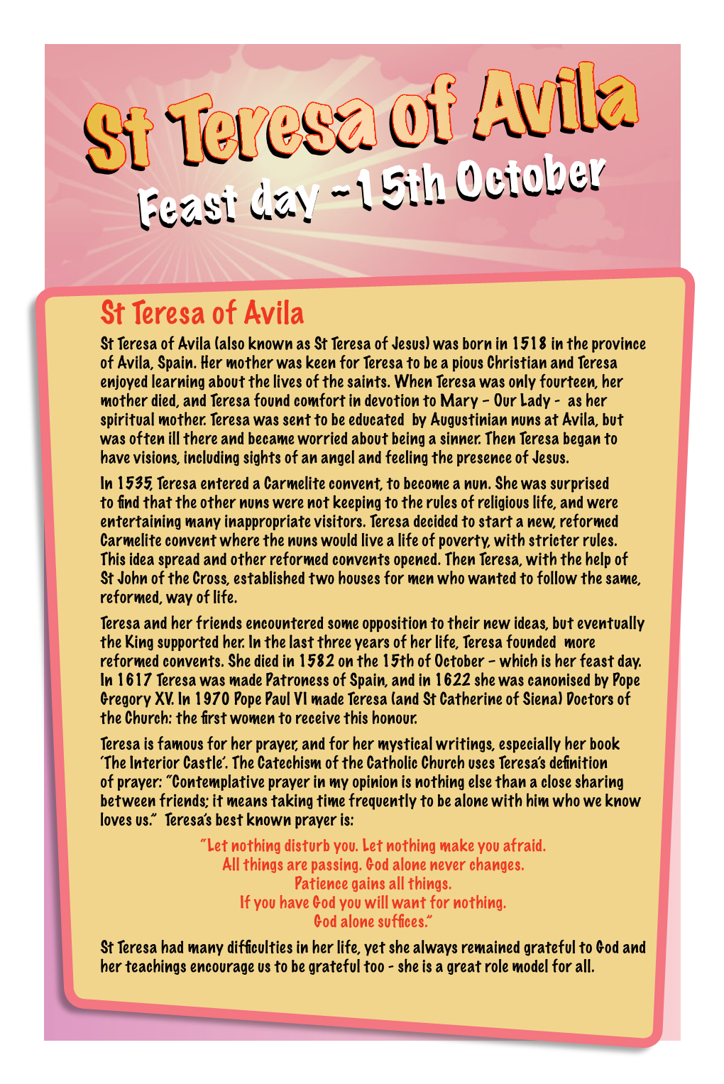 St Teresa of Avila St Teresa of Avila (Also Known As St Teresa of Jesus) Was Born in 1518 in the Province of Avila, Spain