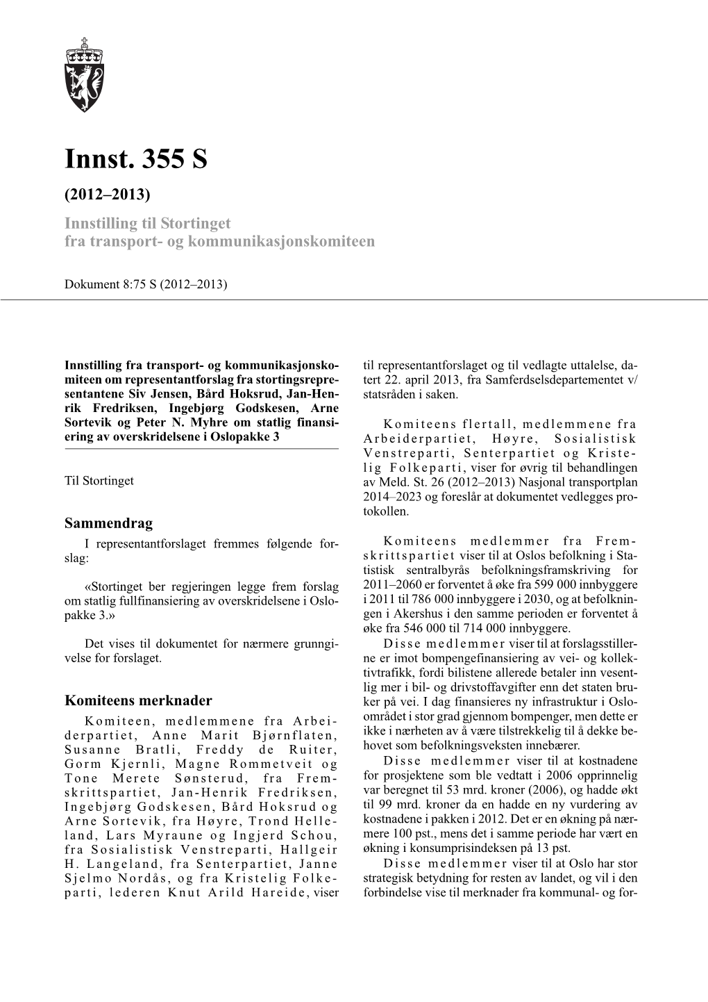 Innst. 355 S (2012–2013) Innstilling Til Stortinget Fra Transport- Og Kommunikasjonskomiteen