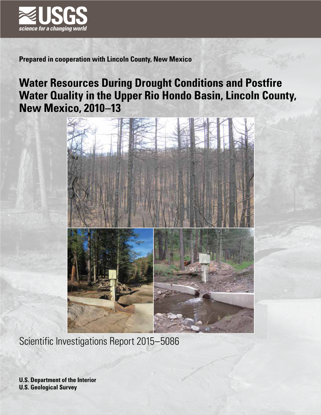 Water Resources During Drought Conditions and Postfire Water Quality in the Upper Rio Hondo Basin, Lincoln County, New Mexico, 2010–13