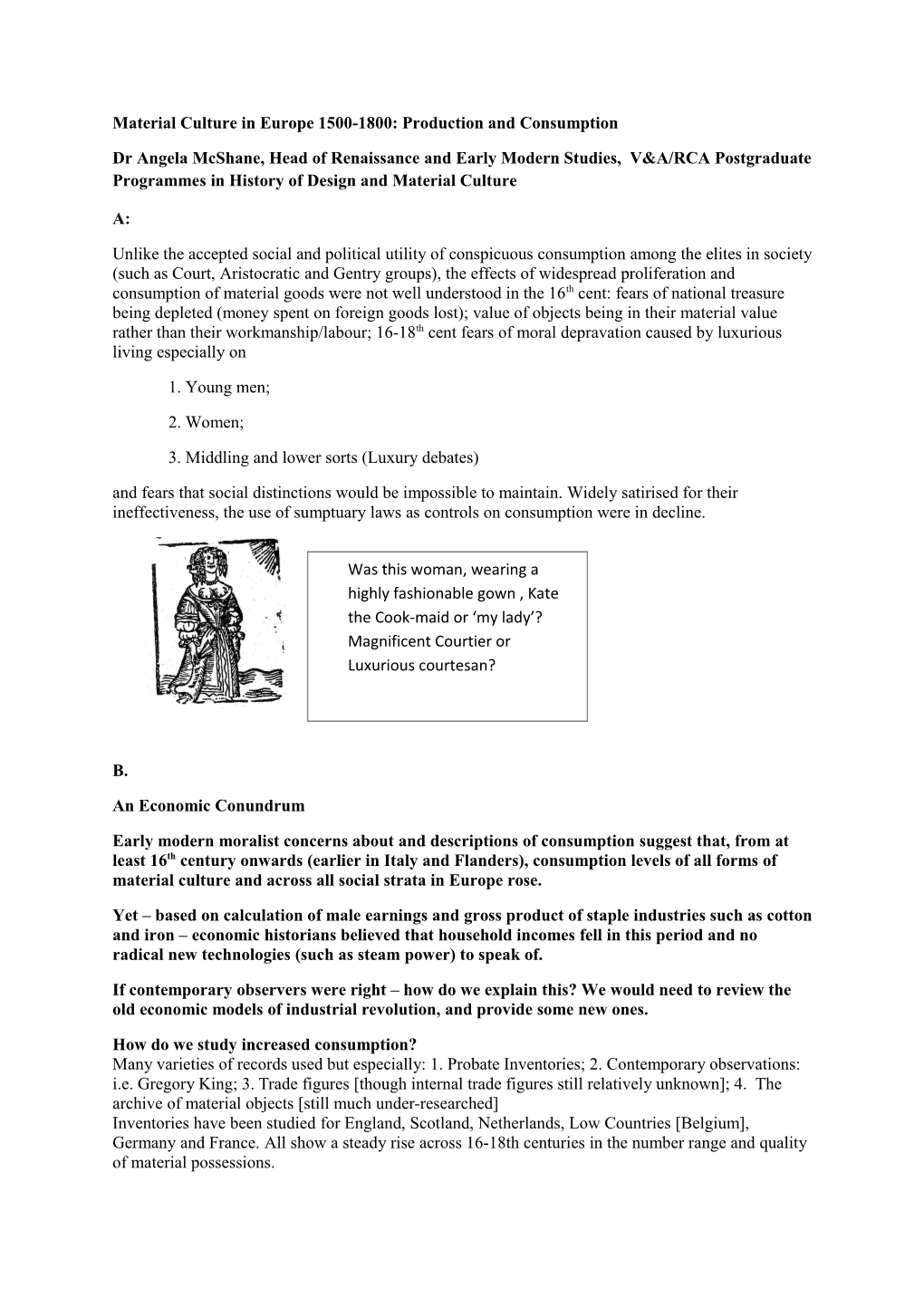 Material Culture: Production and Consumption in Europe 1400-1800