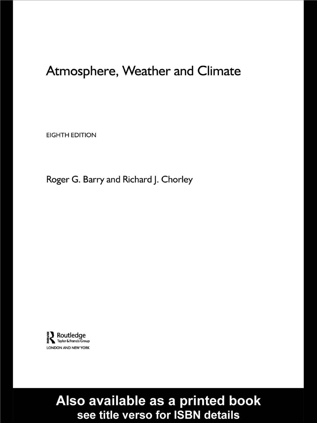 Barry R.G., Chorley R.J. Atmosphere, Weather and Climate (8Ed