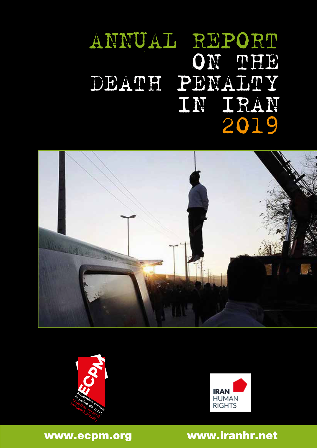 Annual Report on the Death Penalty in Iran 2019