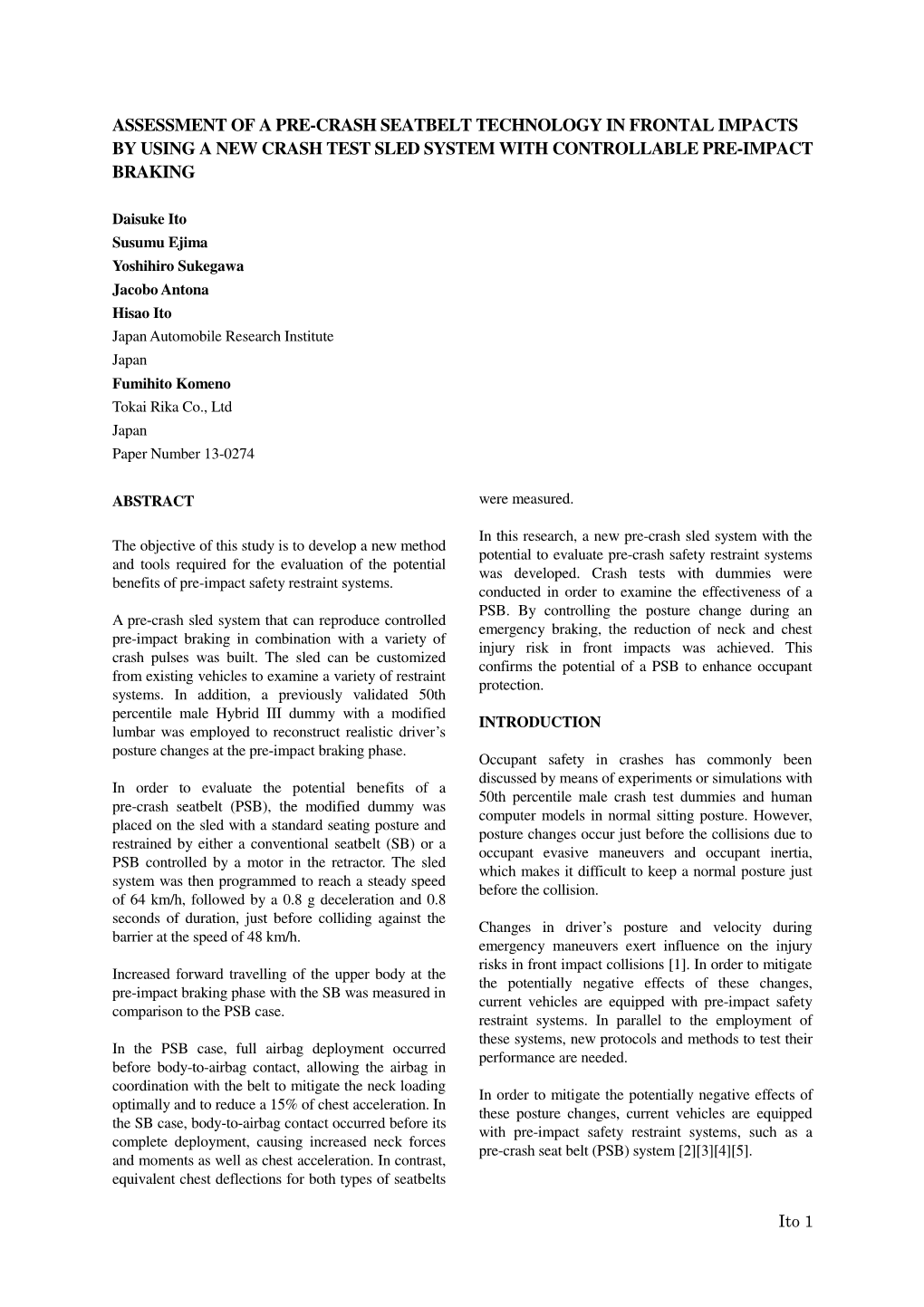 Assessment of a Pre-Crash Seatbelt Technology in Frontal Impacts by Using a New Crash Test Sled System with Controllable Pre-Impact Braking