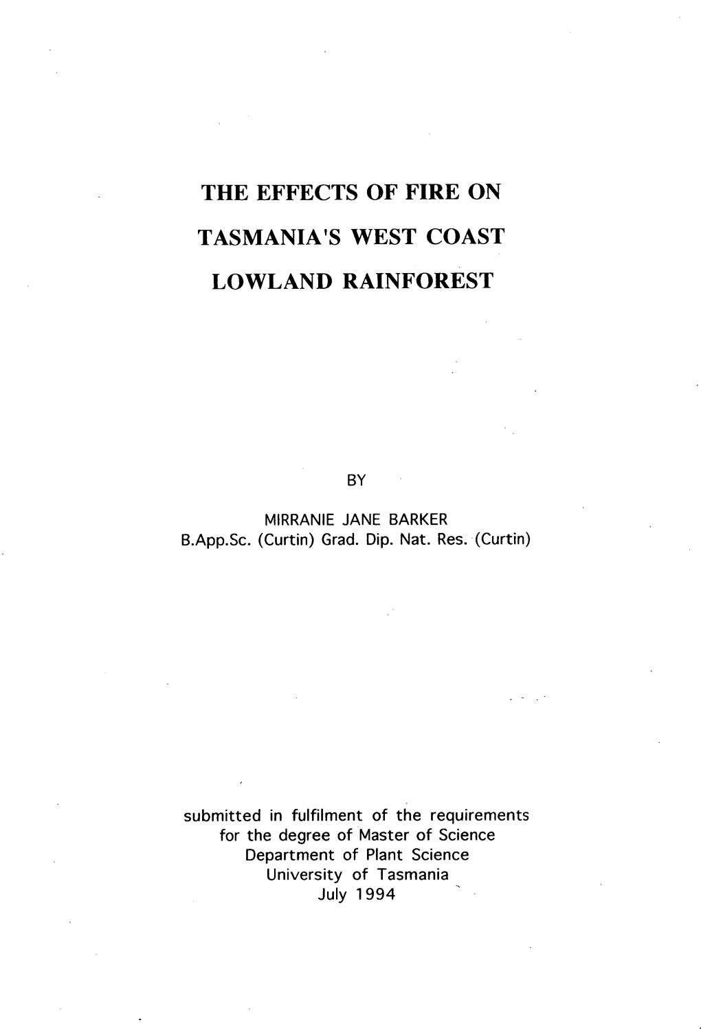 The Effects of Fire on Tasmania's West Coast Lowland Rainforest