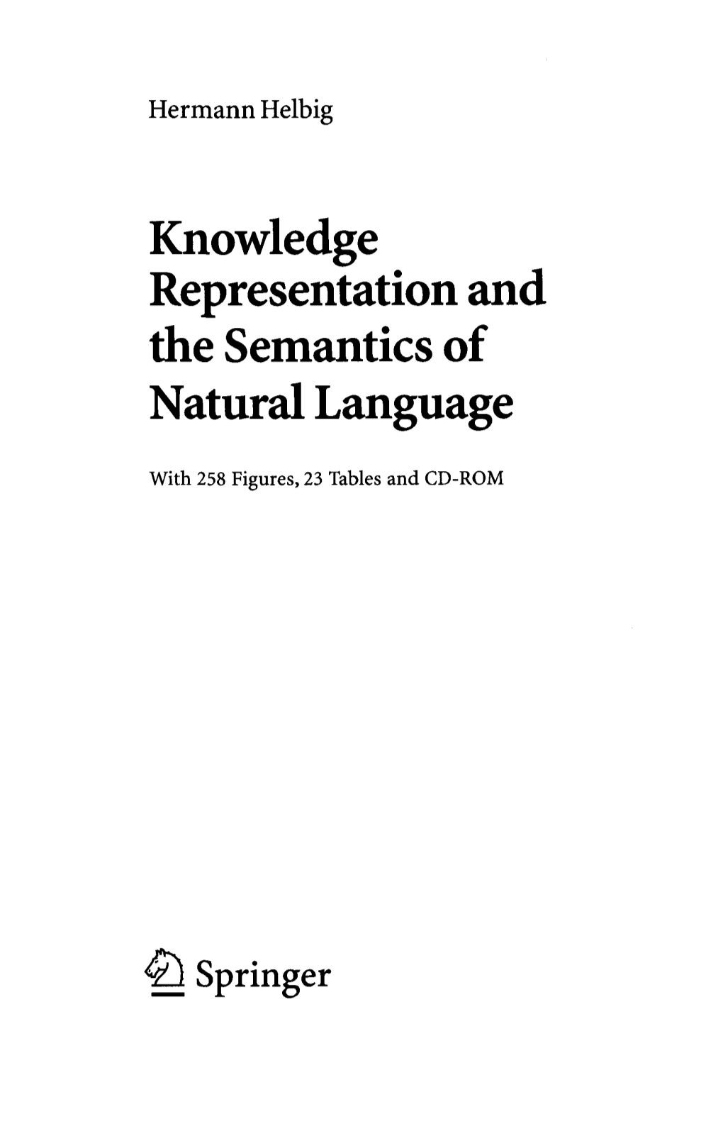 Knowledge Representation and the Semantics of Natural Language