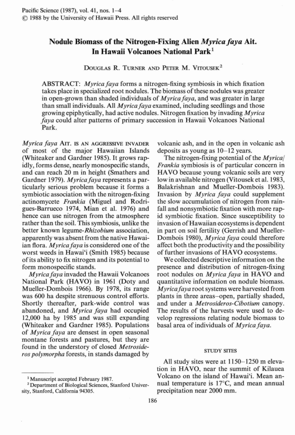 Nodule Biomass of the Nitrogen-Fixing Alien Myricafaya Ait. in Hawaii Volcanoes National Park!