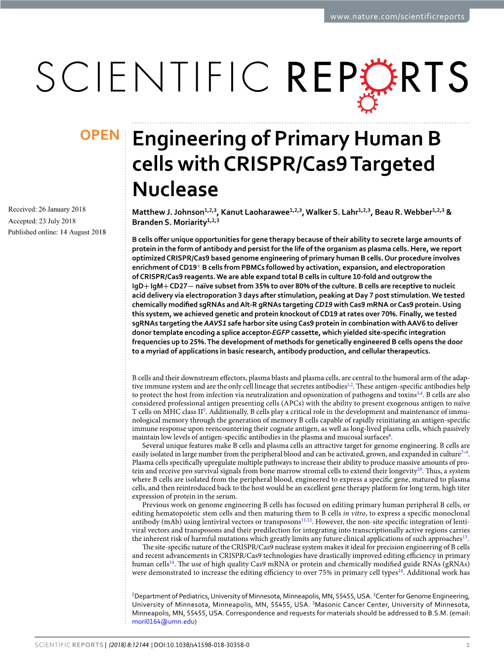 Engineering of Primary Human B Cells with CRISPR/Cas9 Targeted Nuclease Received: 26 January 2018 Matthew J