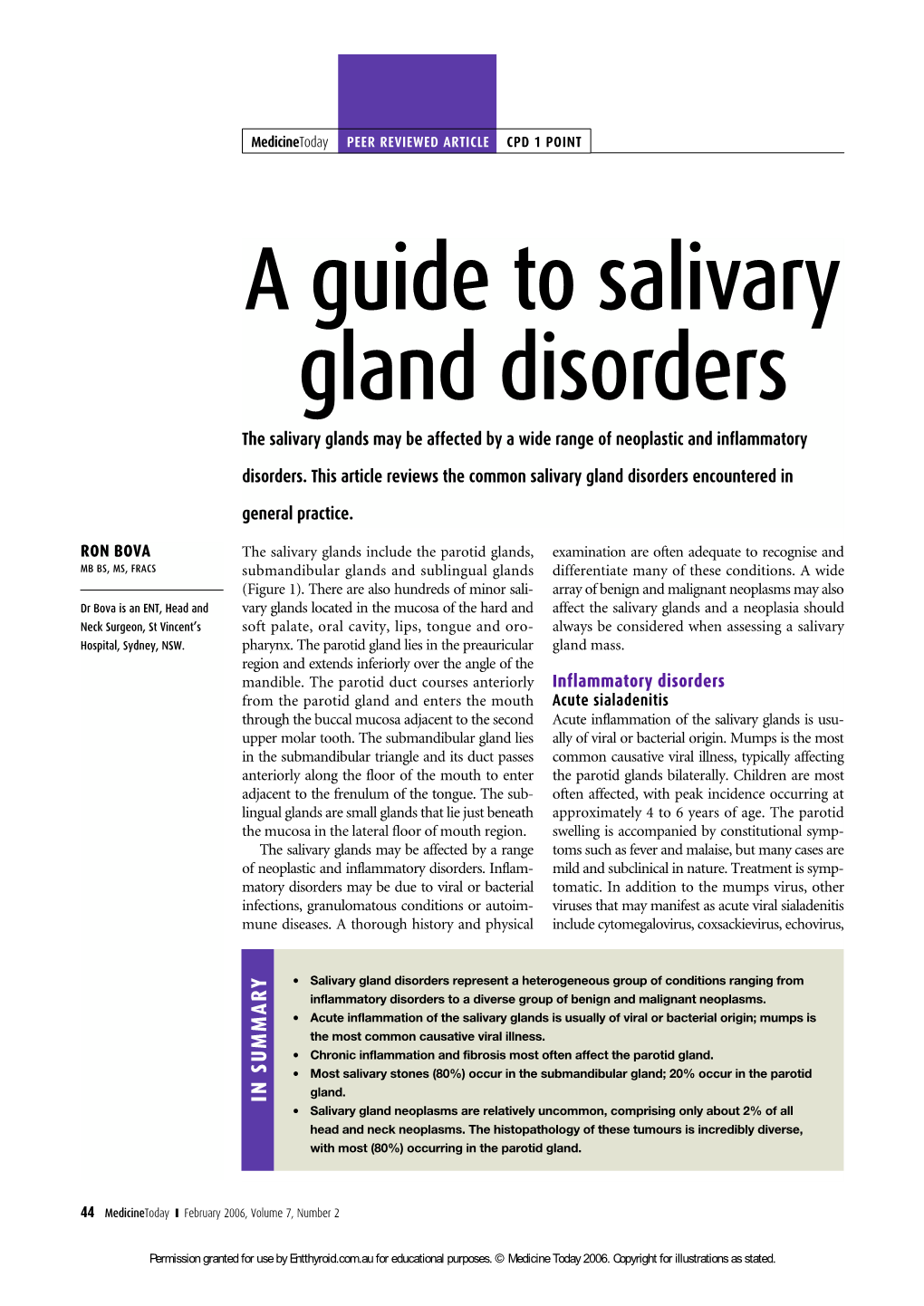 A Guide to Salivary Gland Disorders the Salivary Glands May Be Affected by a Wide Range of Neoplastic and Inflammatory