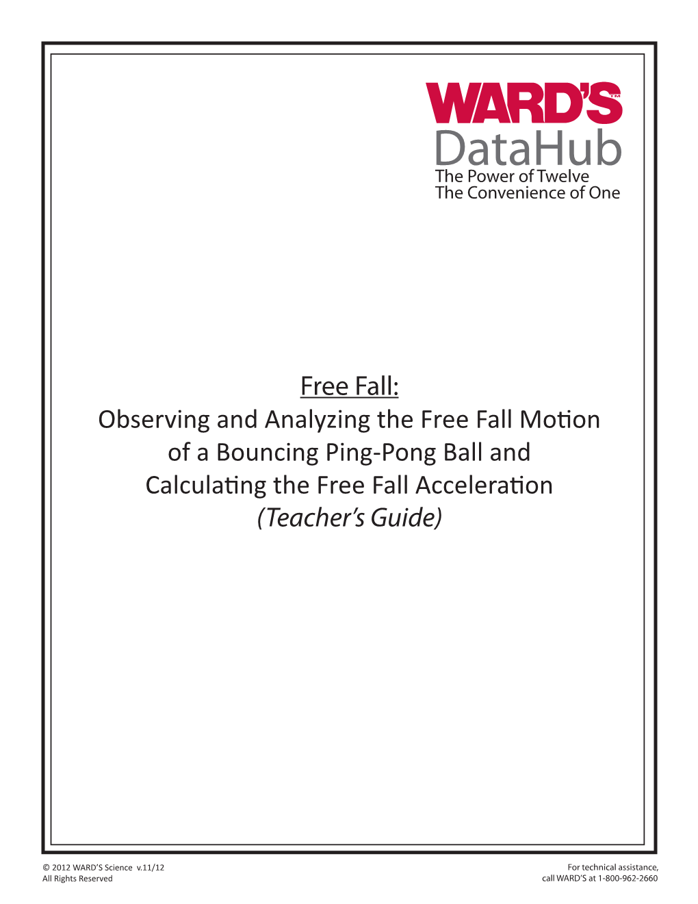 Observing and Analyzing the Free Fall Motion of a Bouncing Ping-Pong Ball and Calculating the Free Fall Acceleration (Teacher’S Guide)