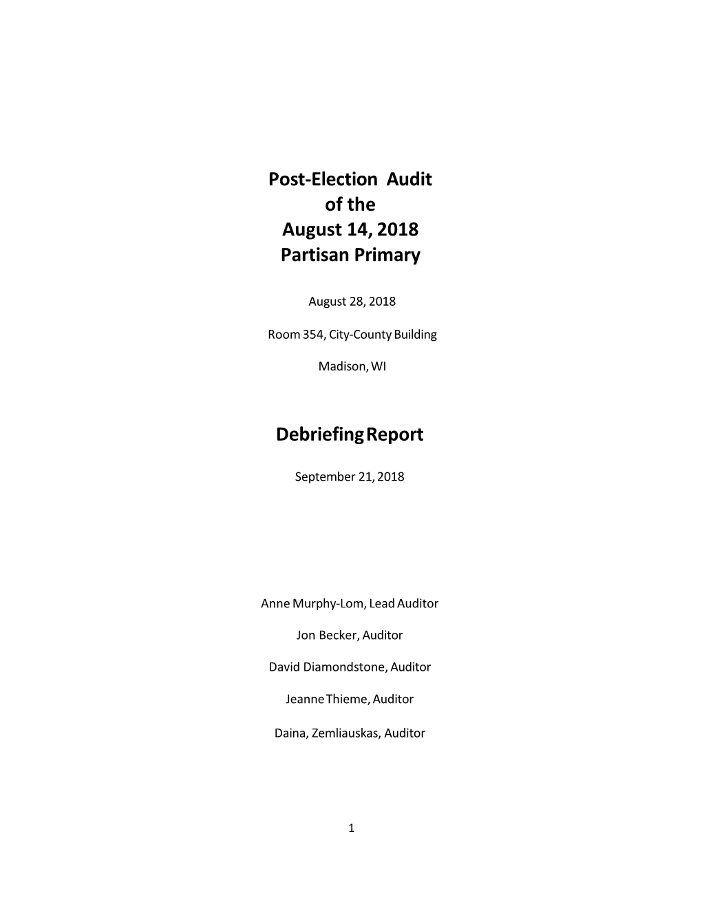 Post-Election Audit of the August 14, 2018 Partisan Primary Debriefing