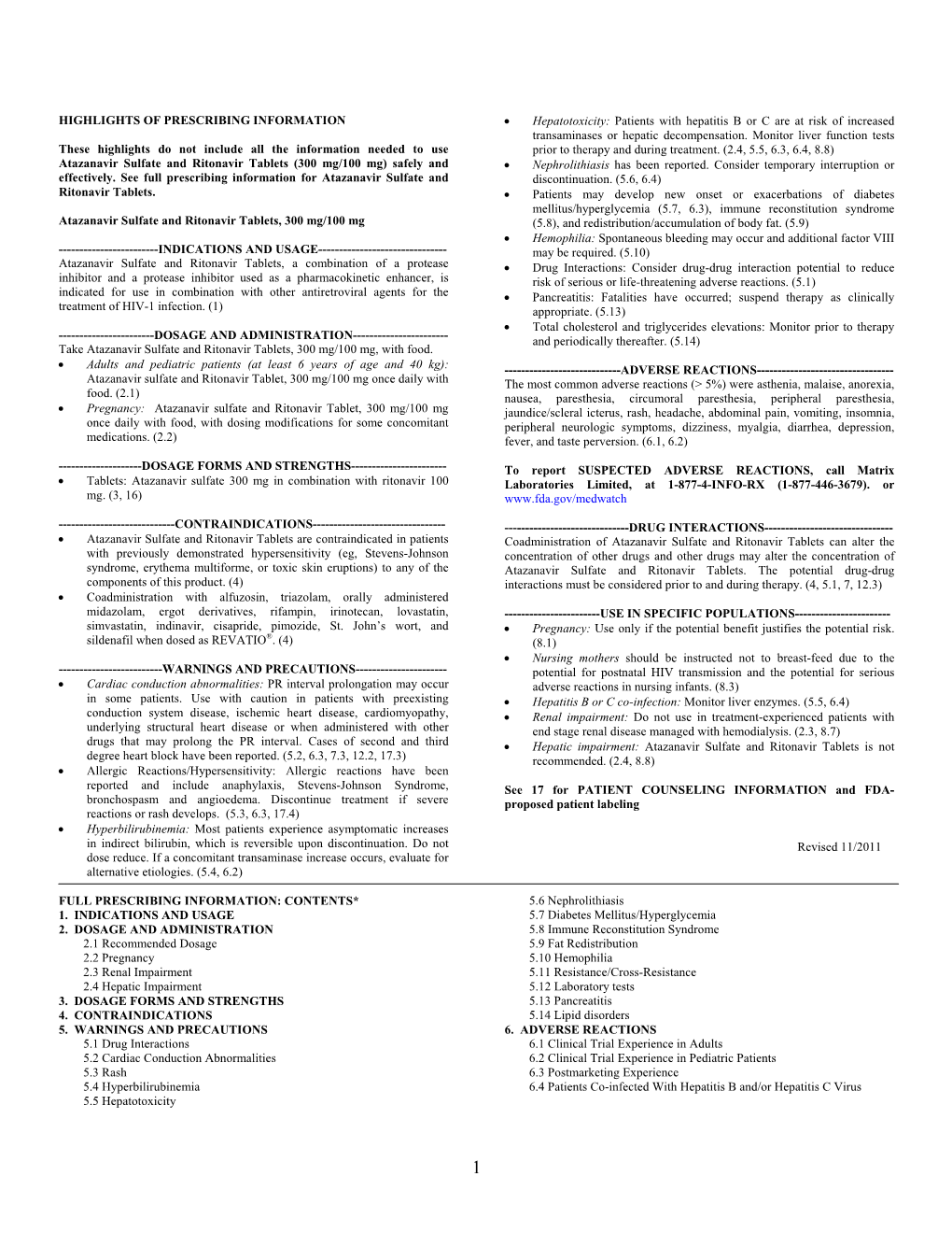 HIGHLIGHTS of PRESCRIBING INFORMATION  Hepatotoxicity: Patients with Hepatitis B Or C Are at Risk of Increased Transaminases Or Hepatic Decompensation