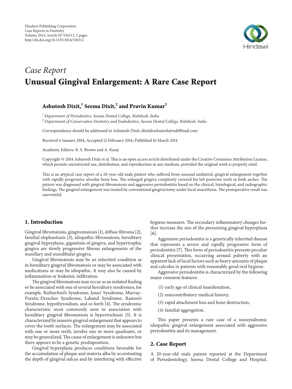 Unusual Gingival Enlargement: a Rare Case Report