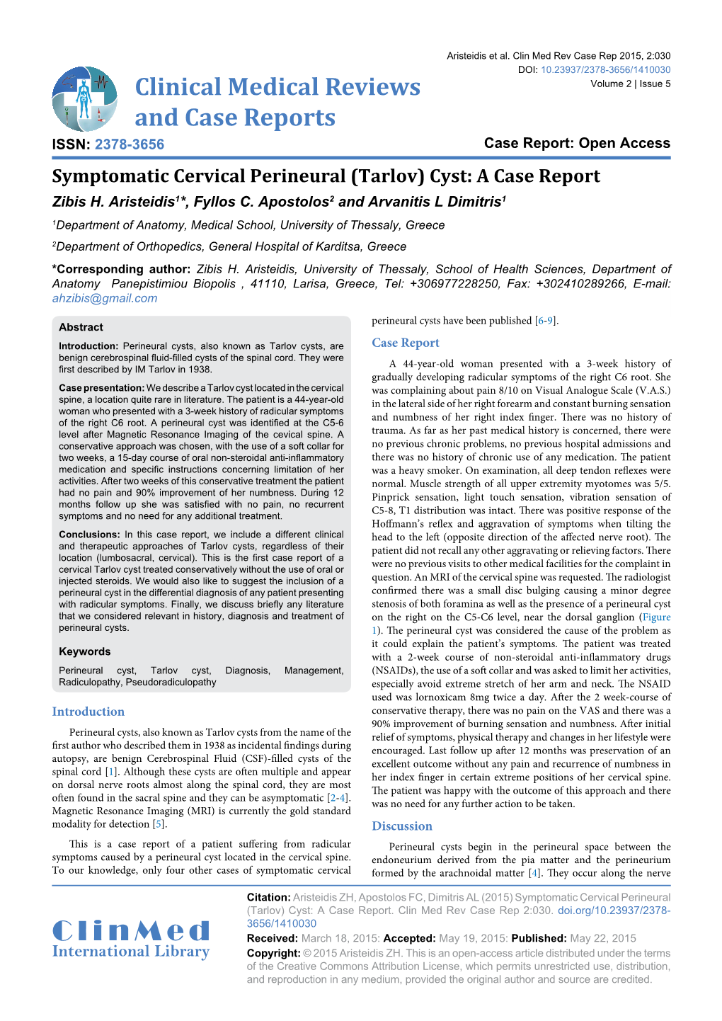 (Tarlov) Cyst: a Case Report Zibis H