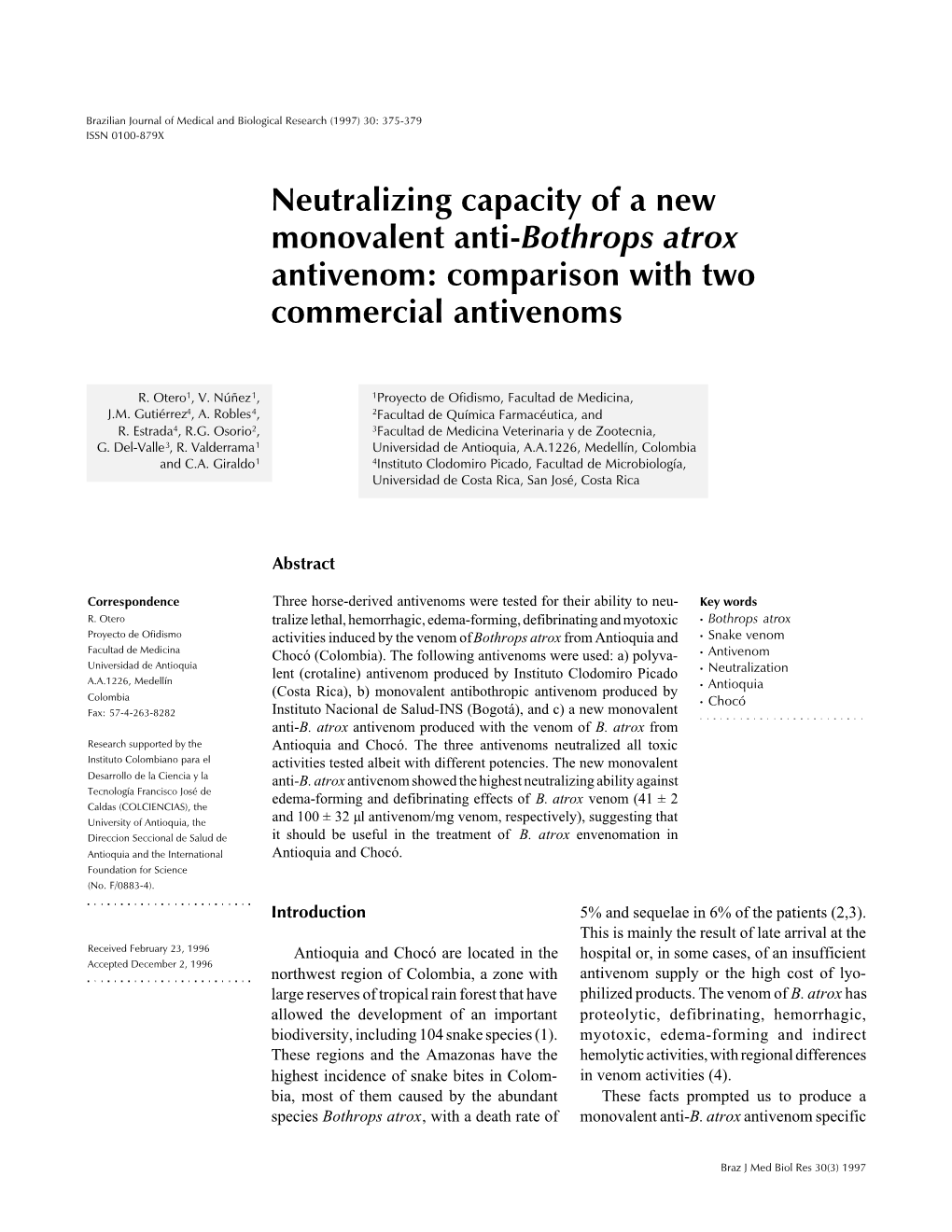 Neutralizing Capacity of a New Monovalent Anti-Bothrops Atrox Antivenom: Comparison with Two Commercial Antivenoms