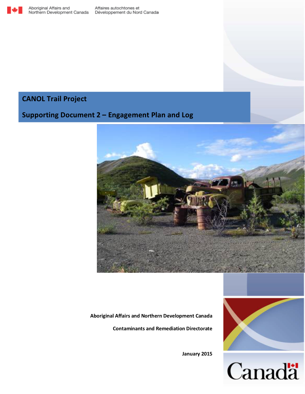 CANOL Trail Project Supporting Document 2 – Engagement Plan