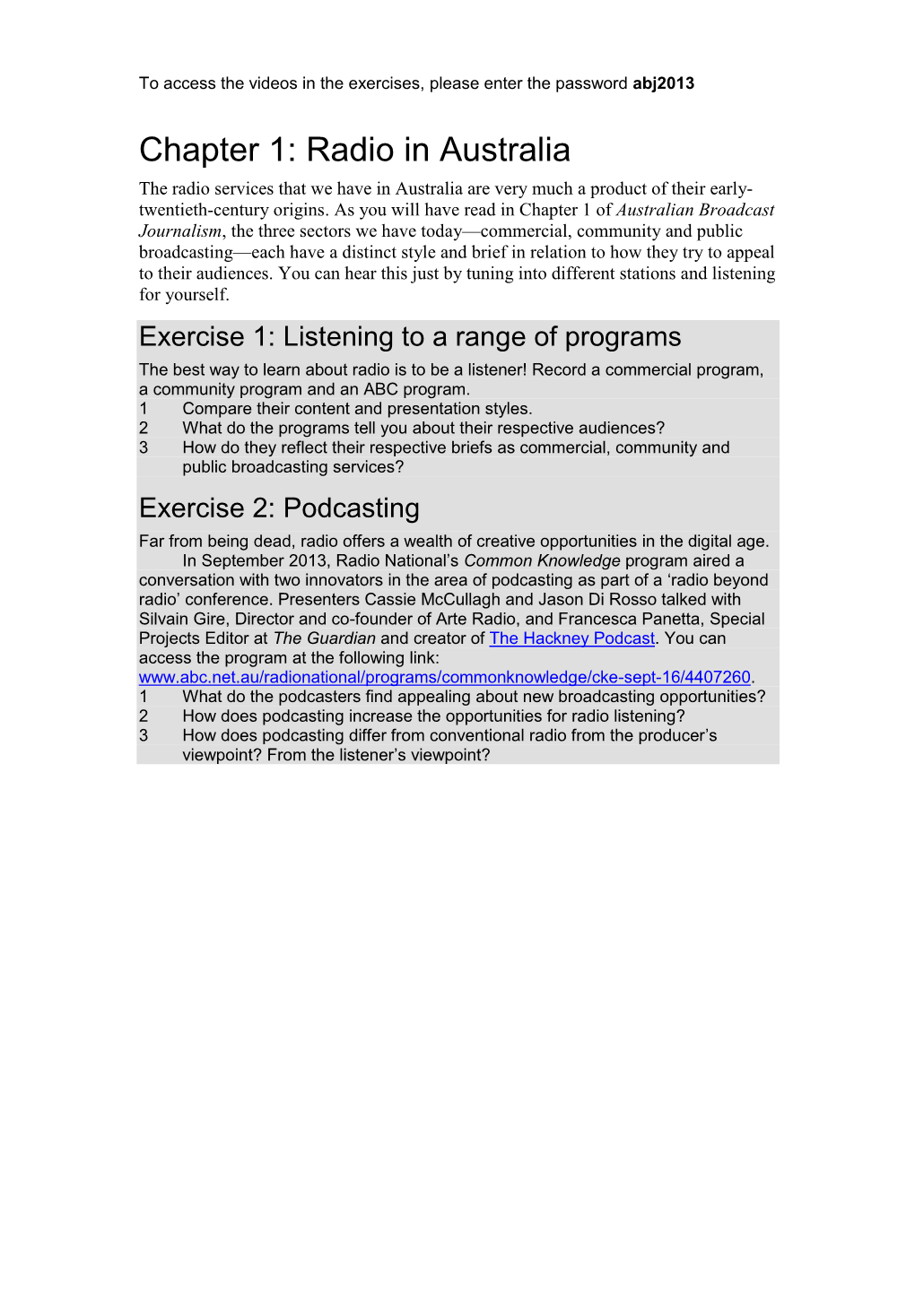 Chapter 1: Radio in Australia the Radio Services That We Have in Australia Are Very Much a Product of Their Early- Twentieth-Century Origins