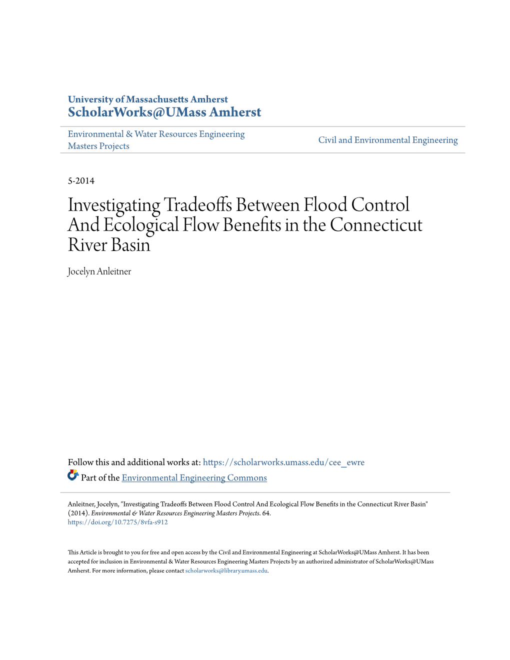Investigating Tradeoffs Between Flood Control and Ecological Flow Benefits in the Connecticut River Basin Jocelyn Anleitner