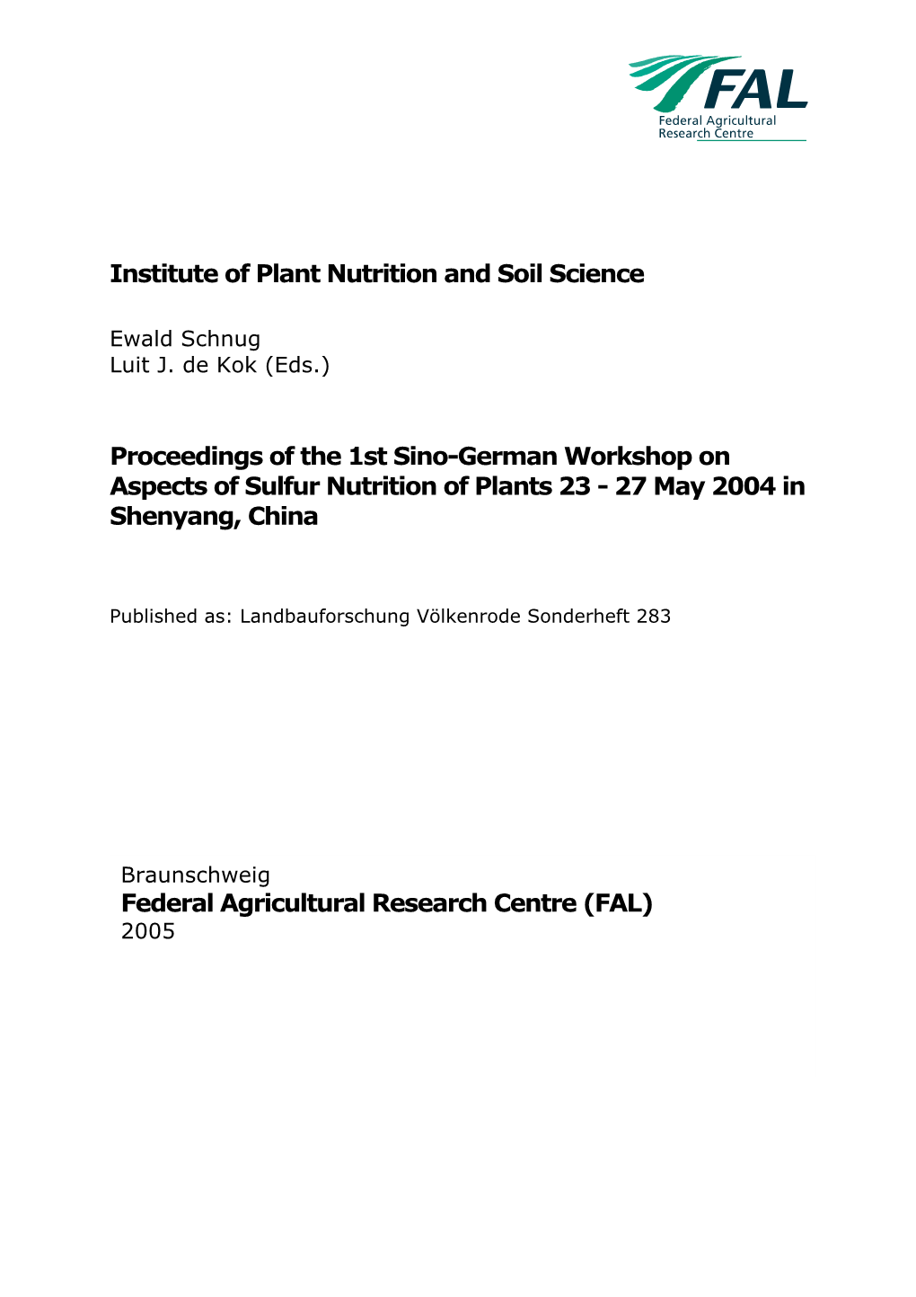 Proceedings of the 1St Sino-German Workshop on Aspects of Sulfur Nutrition of Plants 23 - 27 May 2004 in Shenyang, China