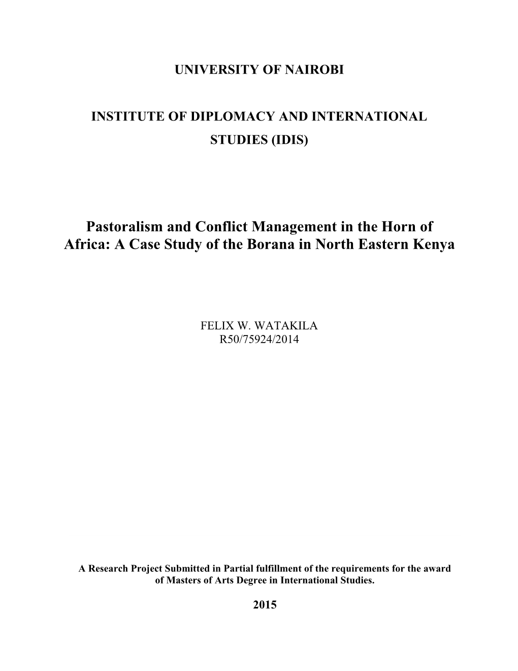 Pastoralism and Conflict Management in the Horn of Africa: a Case Study of the Borana in North Eastern Kenya