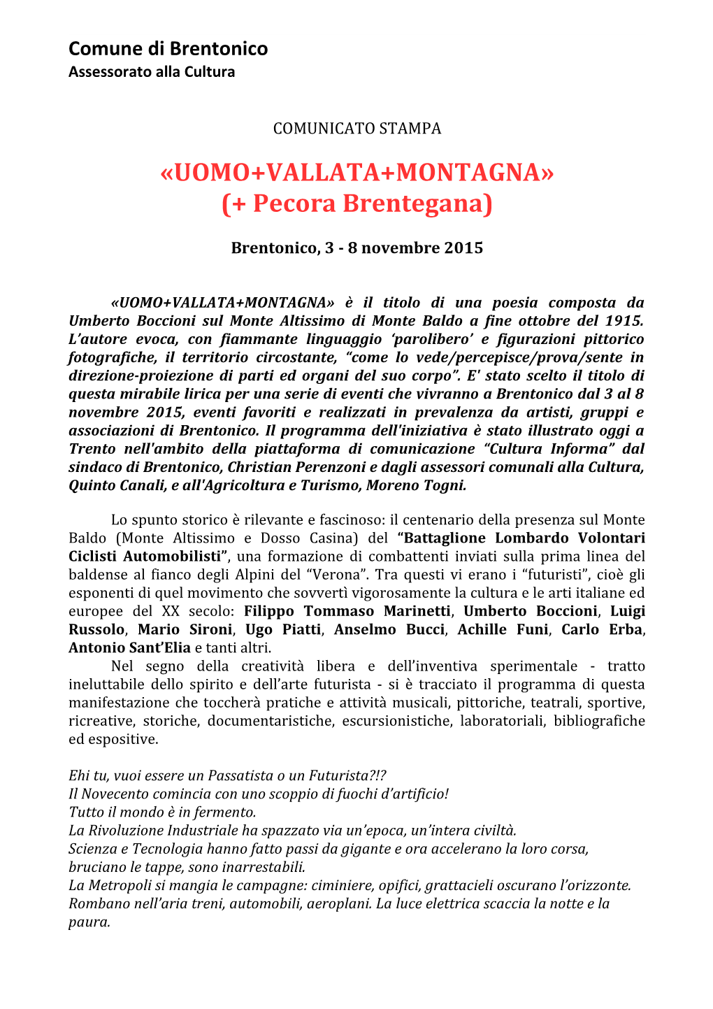 «UOMO+VALLATA+MONTAGNA» (+ Pecora Brentegana)