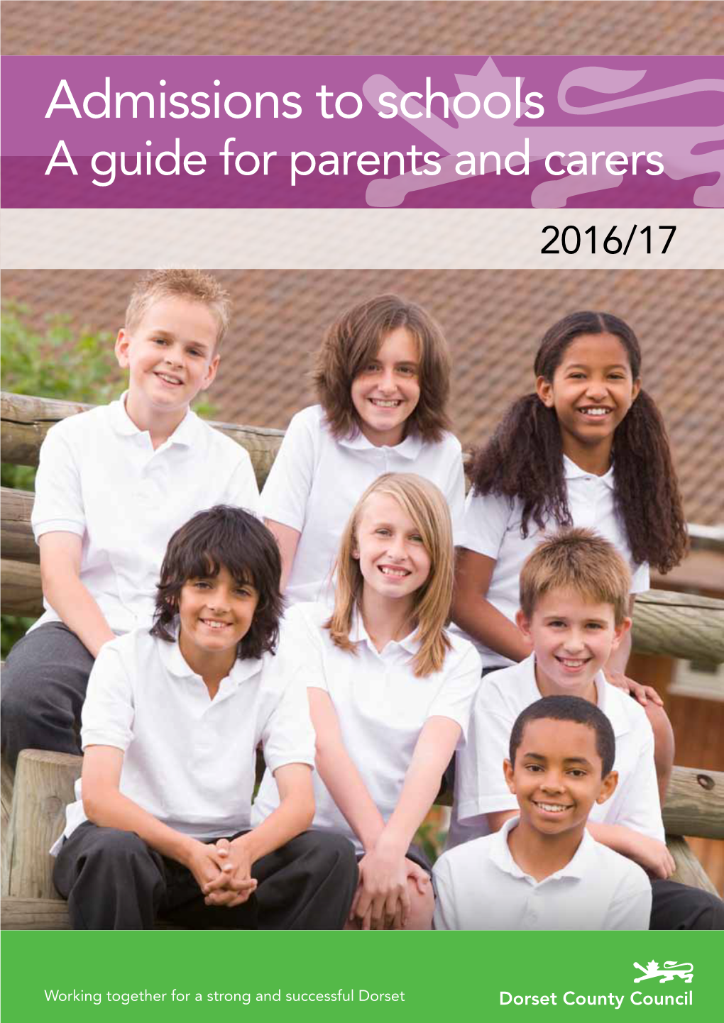 Admissions to Schools a Guide for Parents and Carers 2016/17
