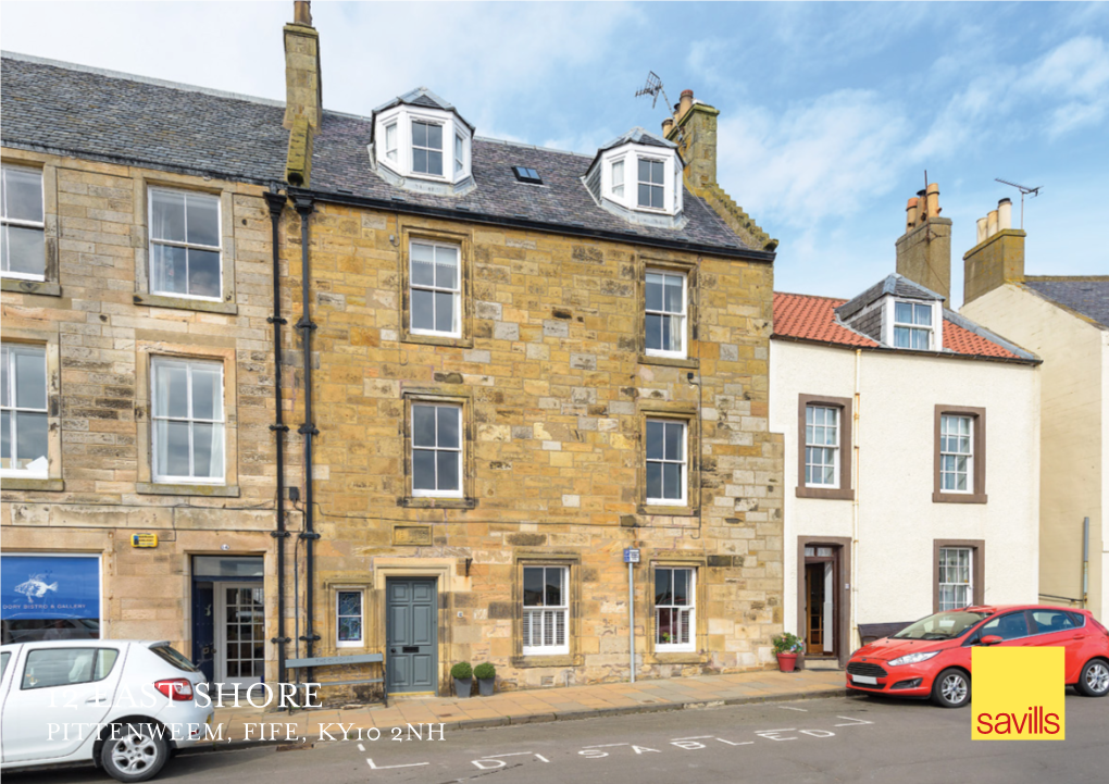 12 EAST SHORE PITTENWEEM, FIFE, KY10 2NH 12 EAST SHORE Pittenweem • Anstruther Fife • KY10 2NH