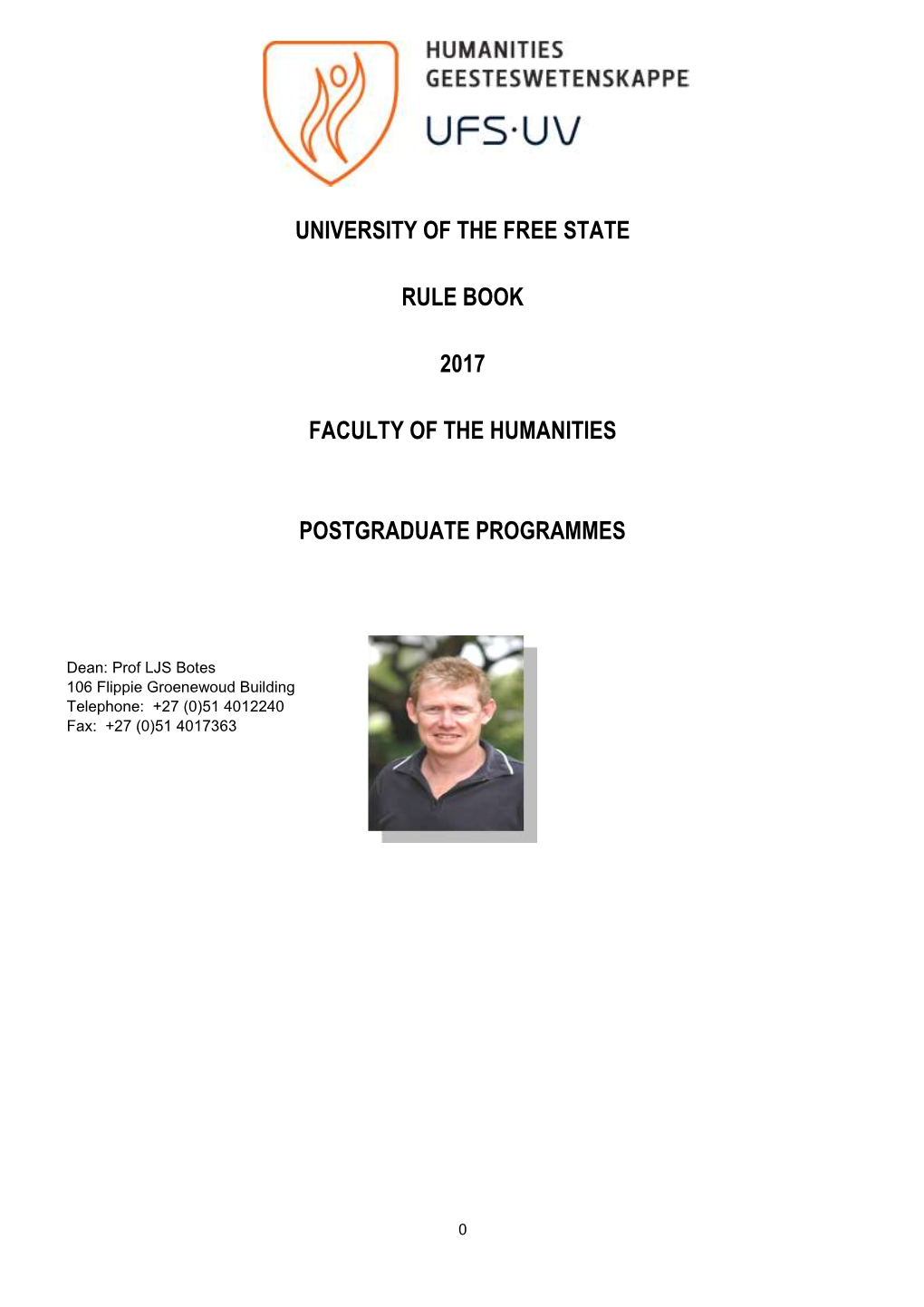 University of the Free State Rule Book 2017 Faculty of the Humanities Postgraduate Programmes