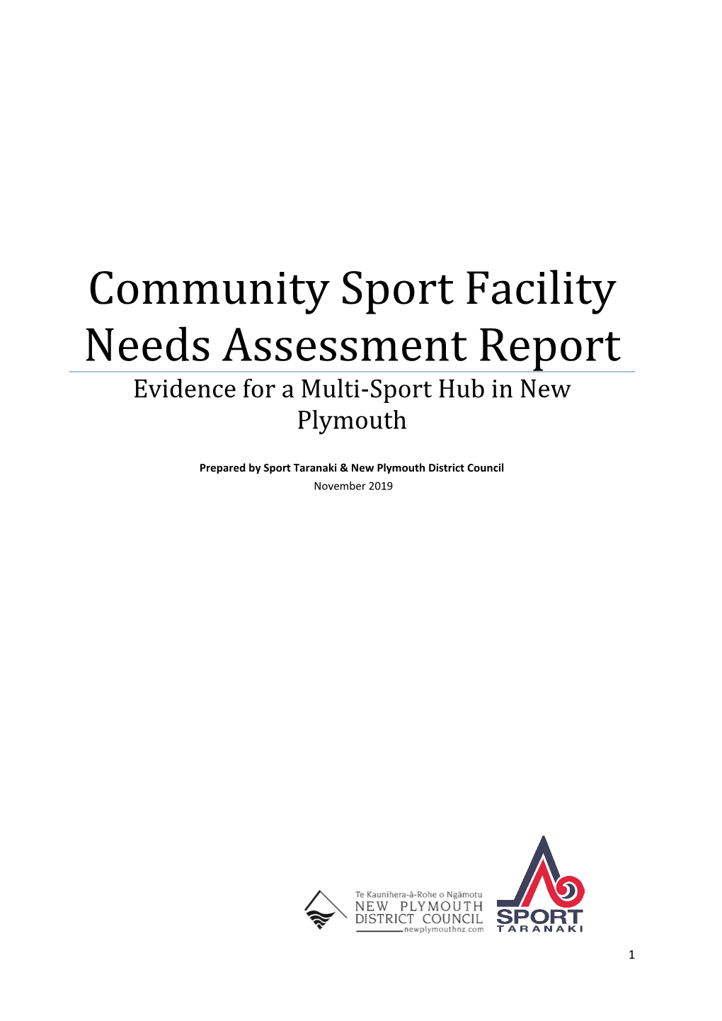 Community Sport Facility Needs Assessment Report Evidence for a Multi-Sport Hub in New Plymouth
