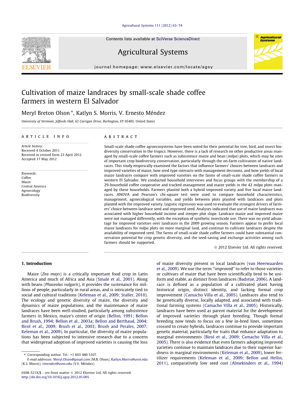 Cultivation of Maize Landraces by Small-Scale Shade Coffee Farmers in Western El Salvador ⇑ Meryl Breton Olson , Katlyn S
